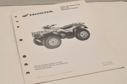 2004 TRX450FE/FM Genuine OEM Honda Factory SETUP INSTRUCTIONS PDI MANUAL S4215 - Very Good