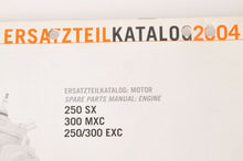 Load image into Gallery viewer, Genuine Factory KTM Spare Parts Manual - Engine 250 SX 300 MXC EXC 04  | 3208121 - Very Good