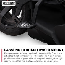 Load image into Gallery viewer, Show Chrome Adjustable Can-Am Ryker Commander Foot Boards - Satin Black, 4in x 4in Cast Aluminum with High-Density Rubber, Vibration Dampening, Easy Install, Fits 2019+ Models